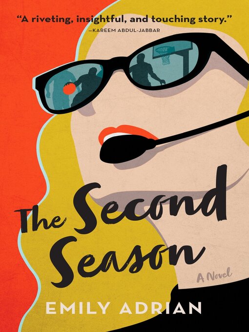 Title details for The Second Season: a Novel by Emily Adrian - Available